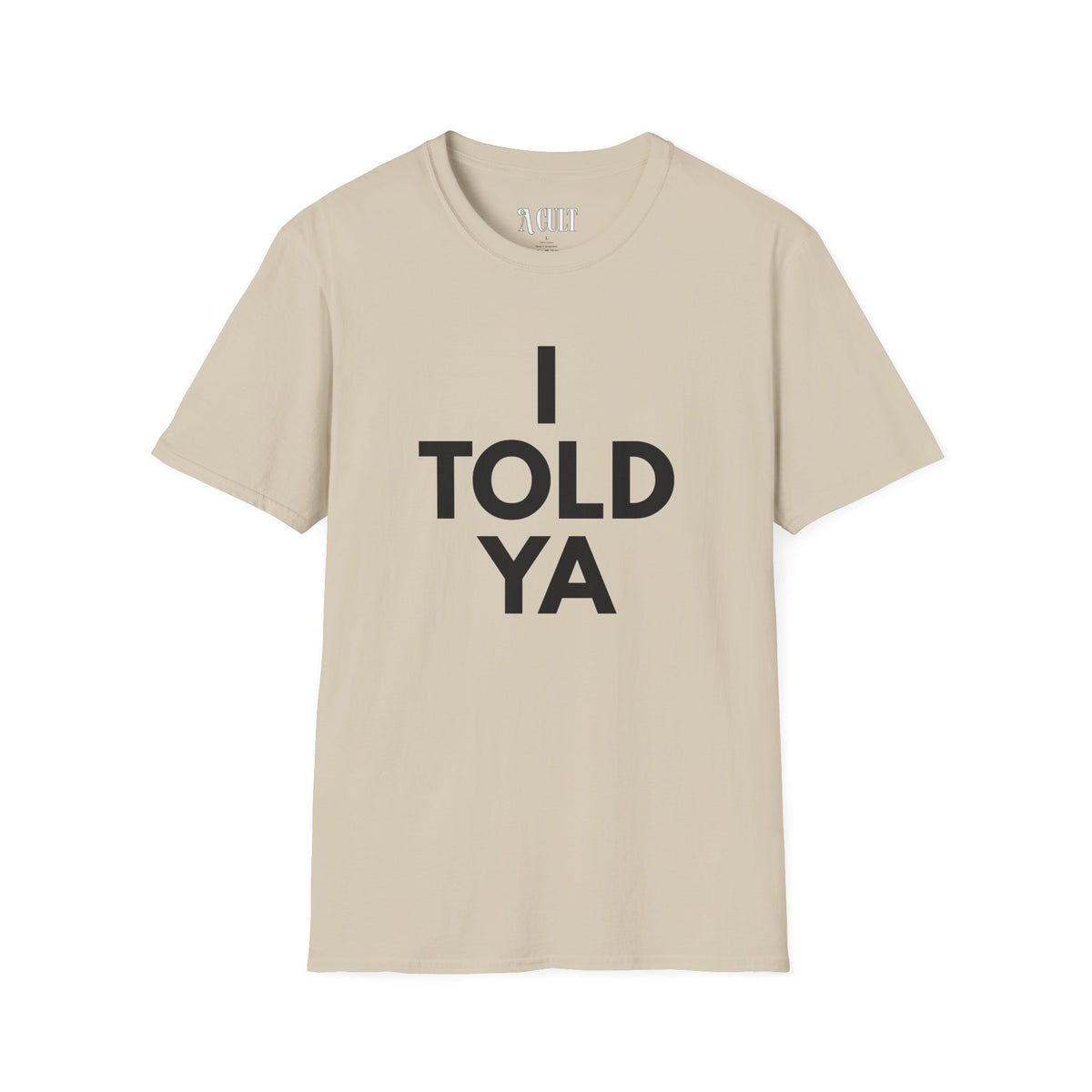 Challengers - Told ya - Unisex Soft-Style T-Shirt