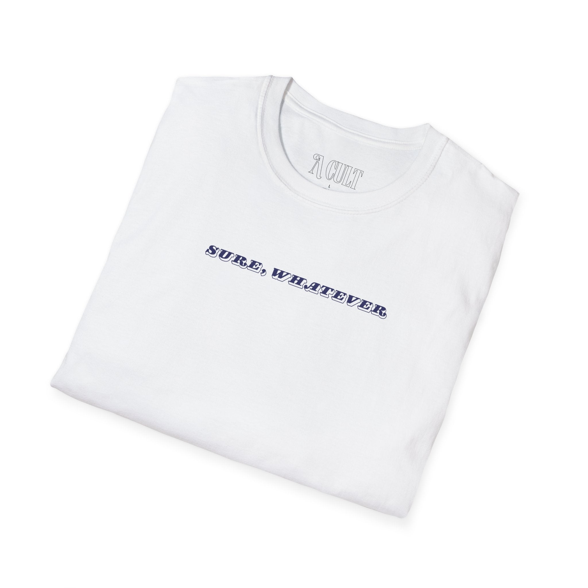 World Cup - USA - Sure, Whatever - Unisex Soft-Style T-Shirt