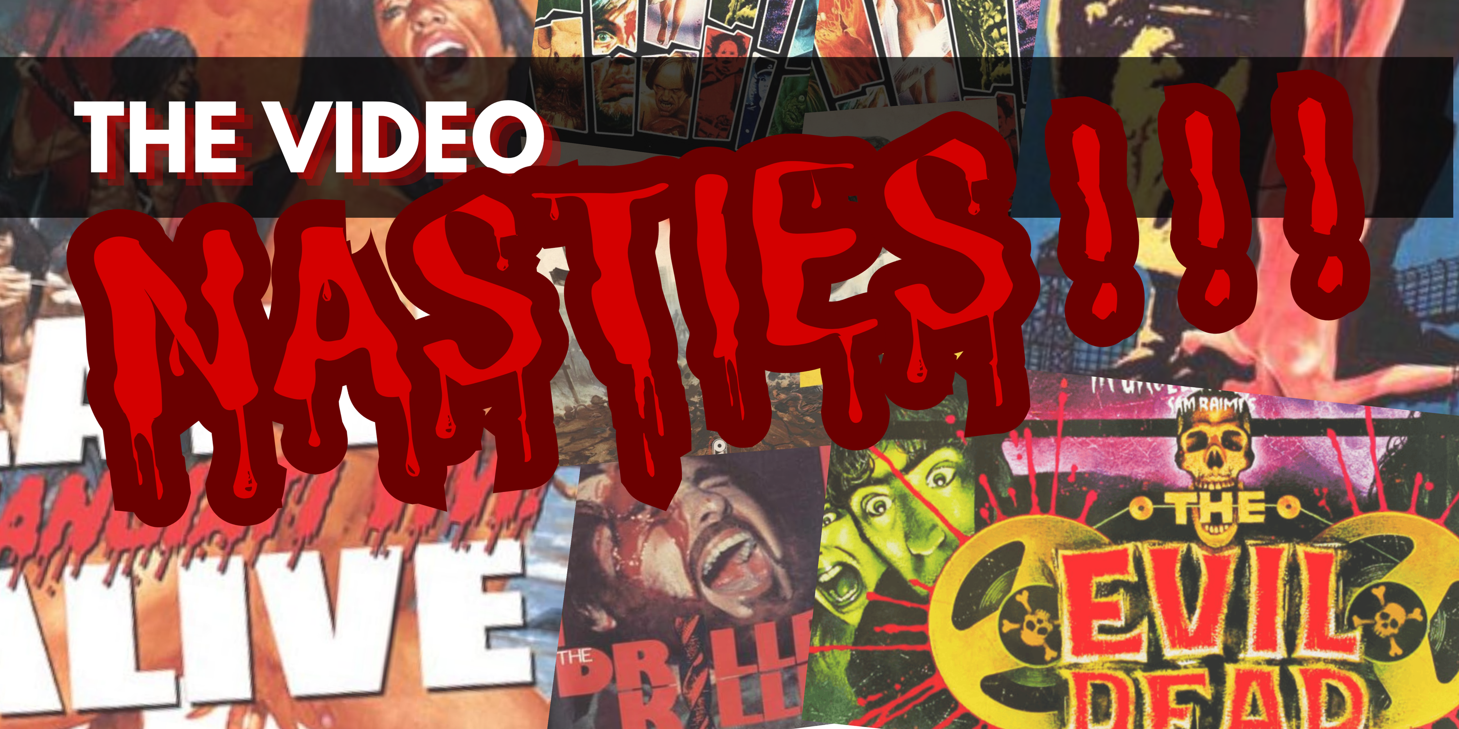 The Video Nasties: Britain's Moral Panic and the Films That Caused It