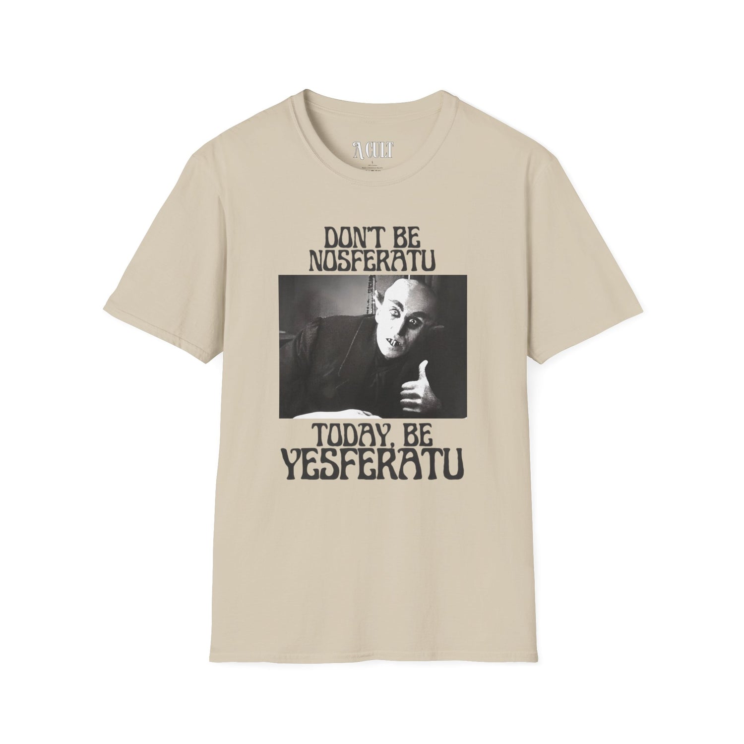 Nosferatu - Be Yesferatu - Unisex Soft-Style T-Shirt