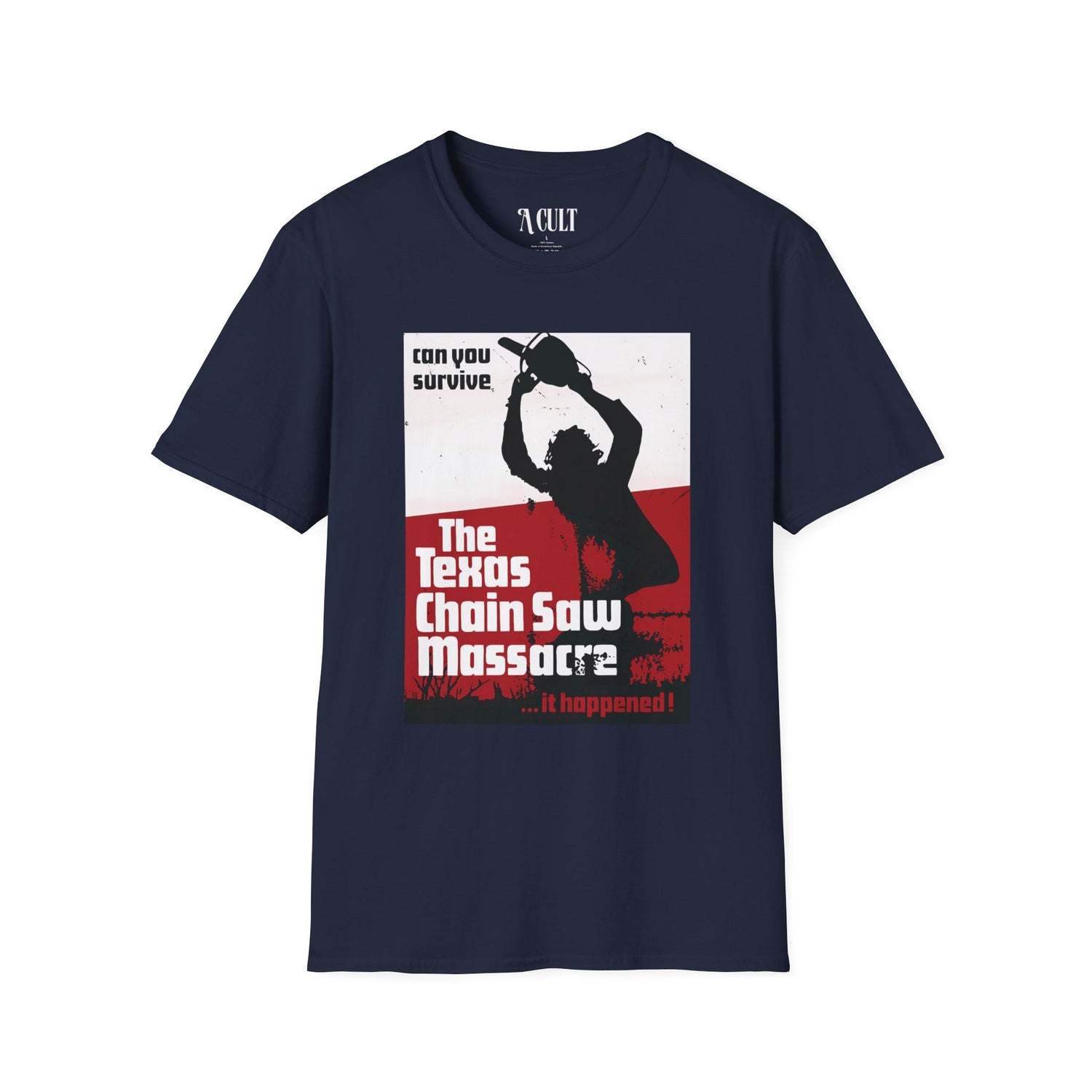 Texas Chainsaw Massacre - It Happened! - Unisex Soft-Style T-Shirt