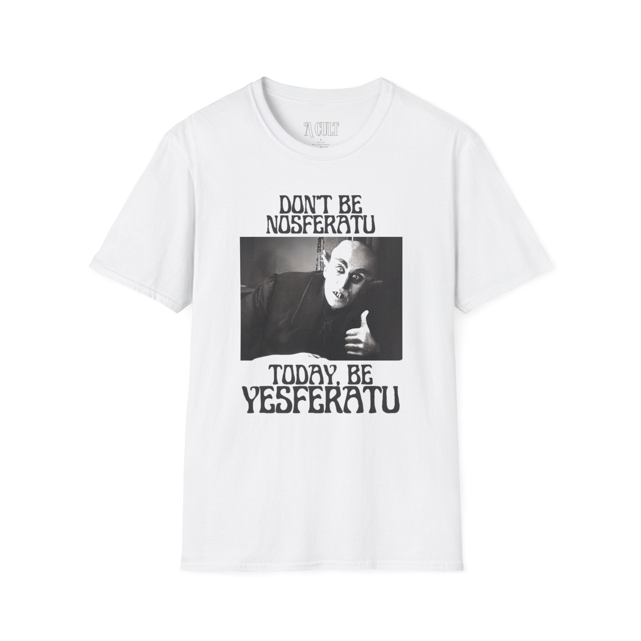 Nosferatu - Be Yesferatu - Unisex Soft-Style T-Shirt