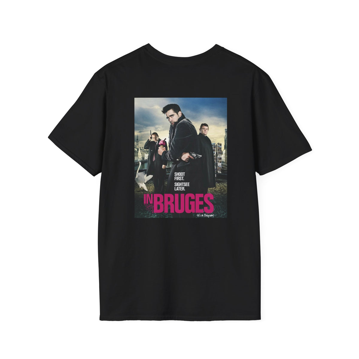 In Bruges - Shoot First - Unisex Soft-Style T-Shirt