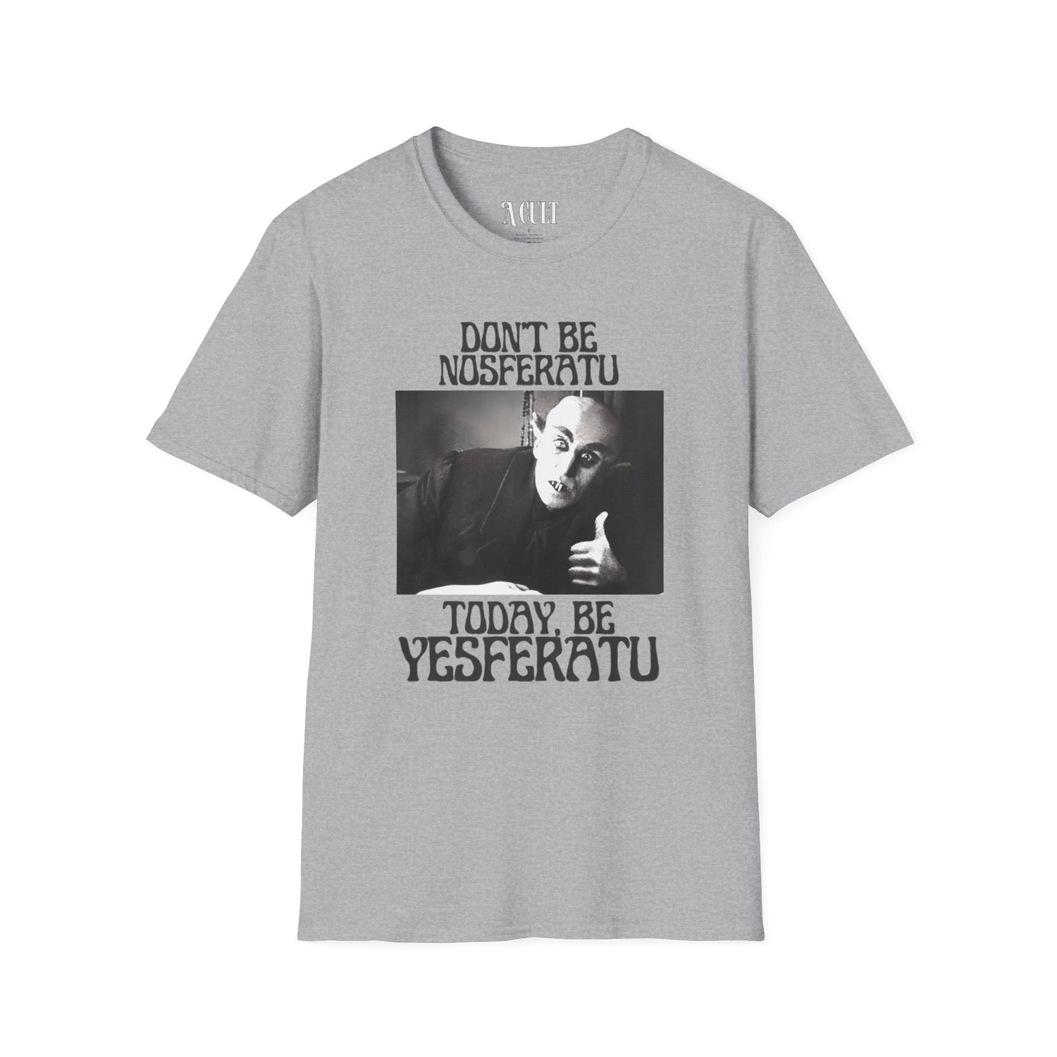 Nosferatu - Be Yesferatu - Unisex Soft-Style T-Shirt