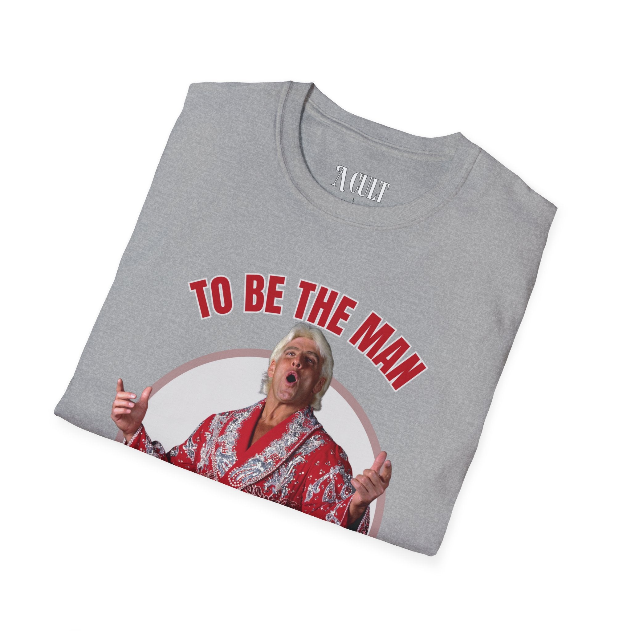 Ric Flair - To Be The Man - Unisex Soft-Style T-Shirt