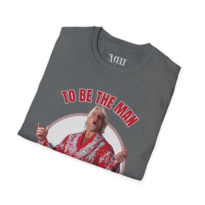 Ric Flair - To Be The Man - Unisex Soft-Style T-Shirt