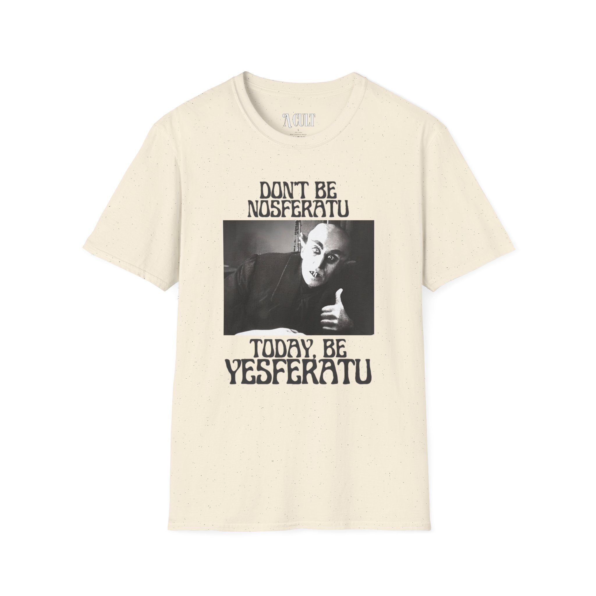 Nosferatu - Be Yesferatu - Unisex Soft-Style T-Shirt