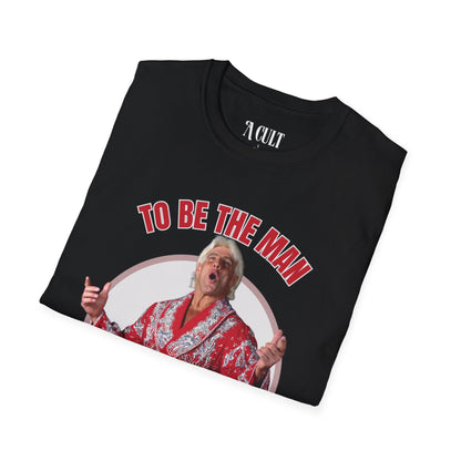 Ric Flair - To Be The Man - Unisex Soft-Style T-Shirt