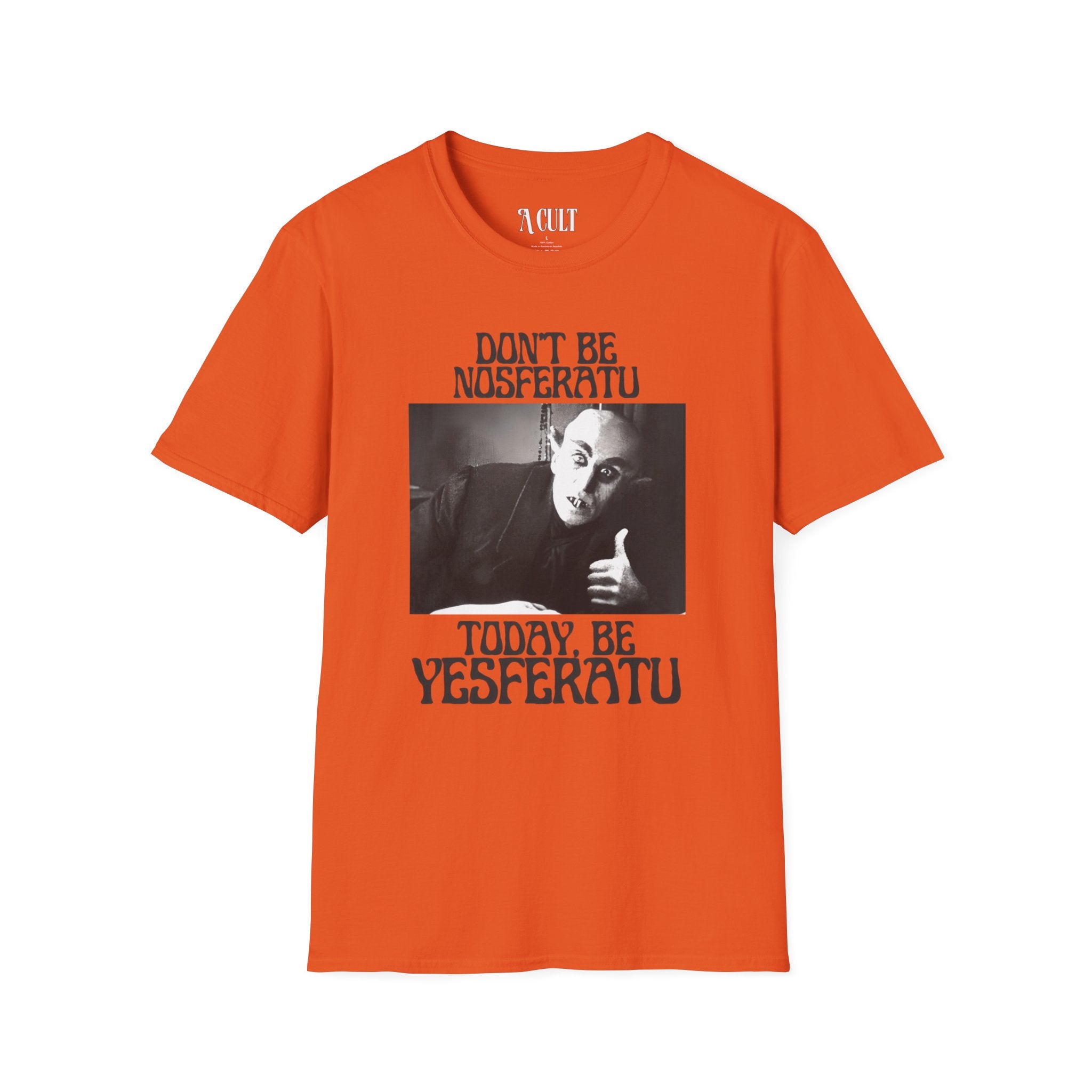 Nosferatu - Be Yesferatu - Unisex Soft-Style T-Shirt