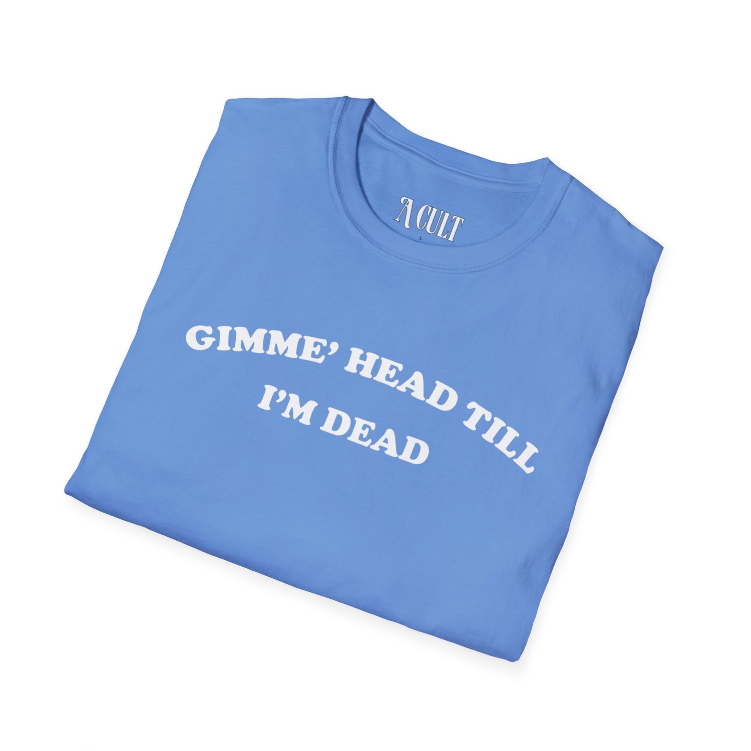 Revenge of the Nerds - Gimme Head - Unisex Soft-Style T-Shirt