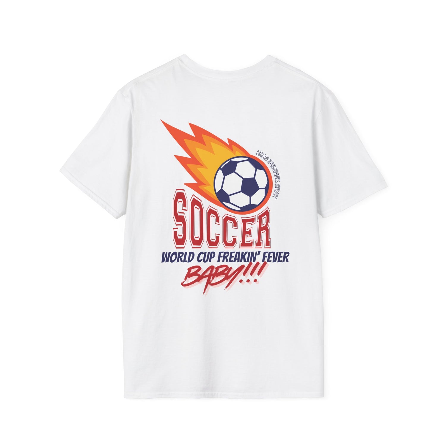 World Cup - USA - Sure, Whatever - Unisex Soft-Style T-Shirt