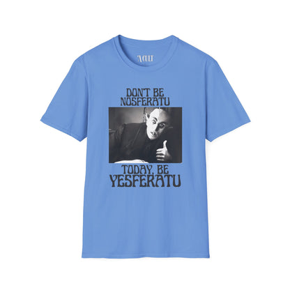 Nosferatu - Be Yesferatu - Unisex Soft-Style T-Shirt