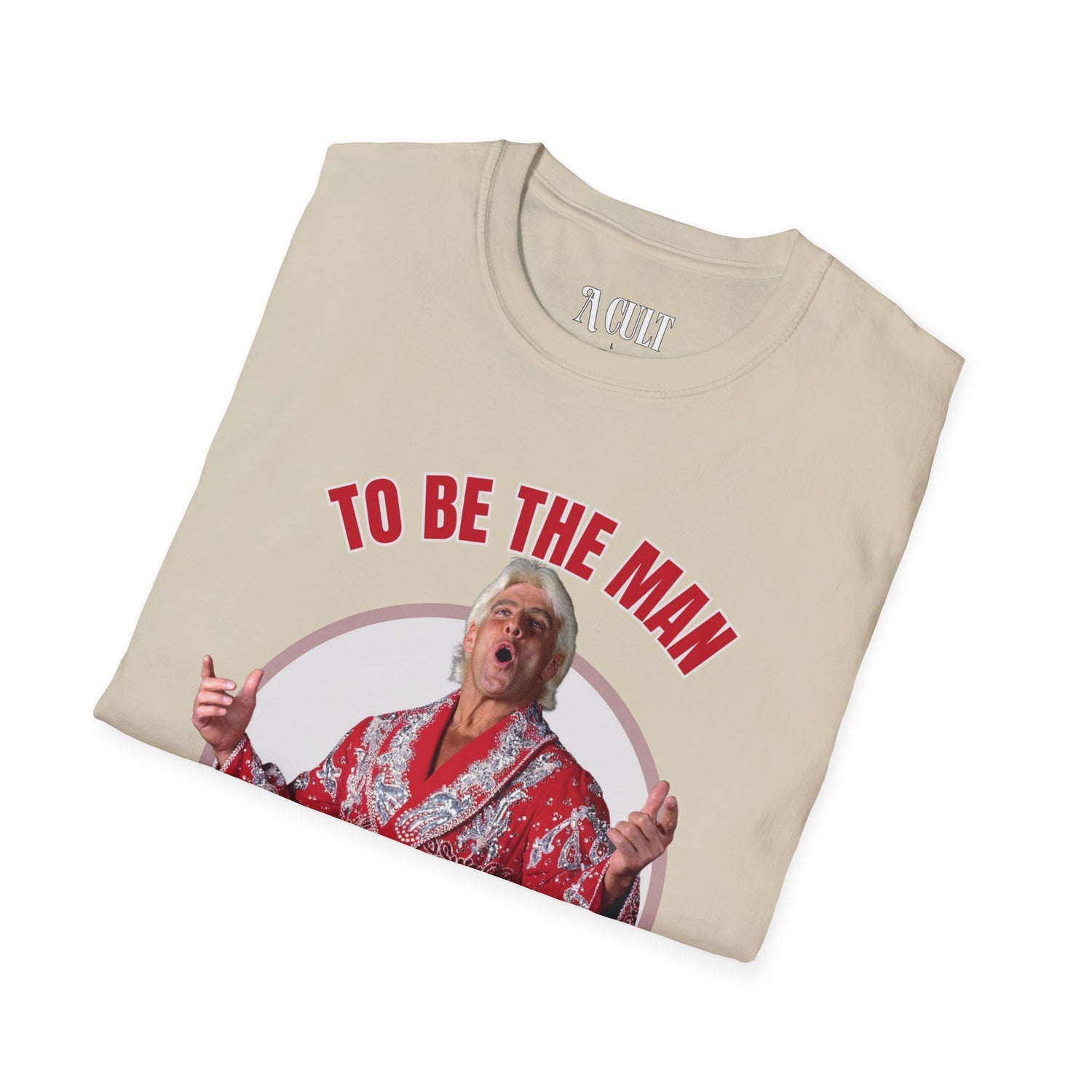 Ric Flair - To Be The Man - Unisex Soft-Style T-Shirt