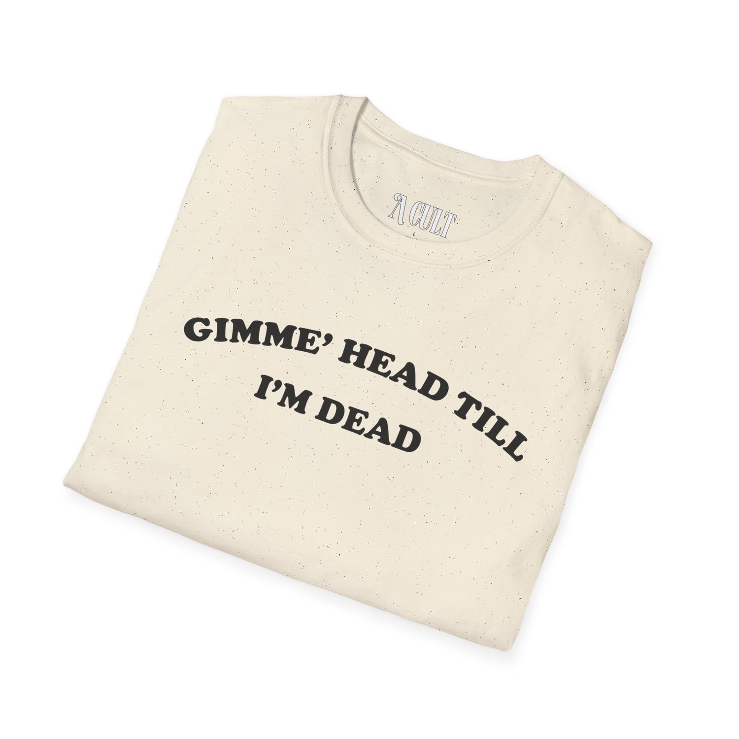 Revenge of the Nerds - Gimme Head - Unisex Soft-Style T-Shirt