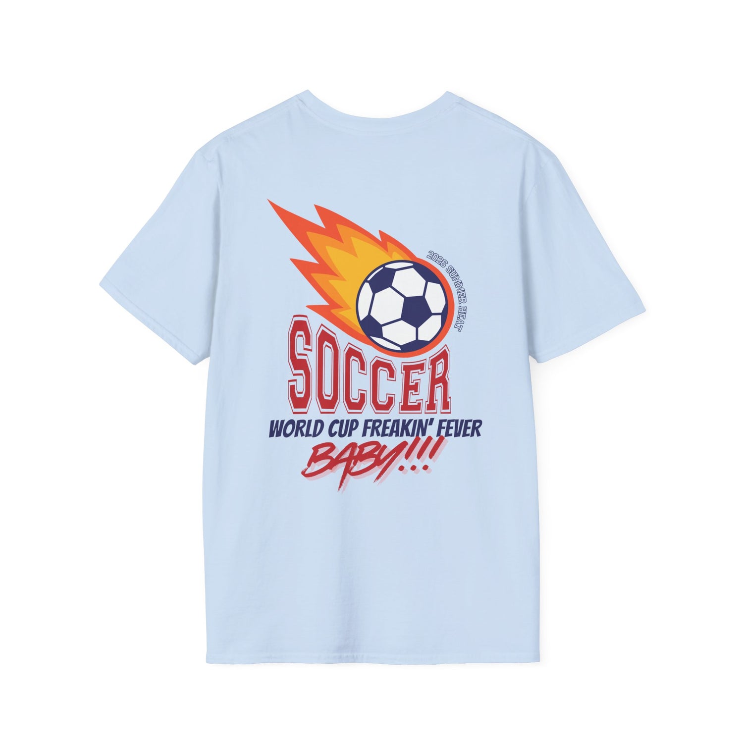World Cup - USA - Sure, Whatever - Unisex Soft-Style T-Shirt